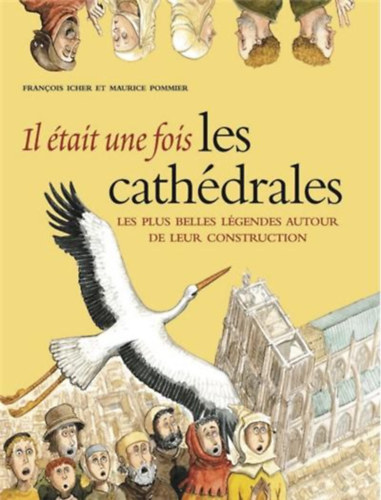 Francois Icher - Il était une fois les cathédrales