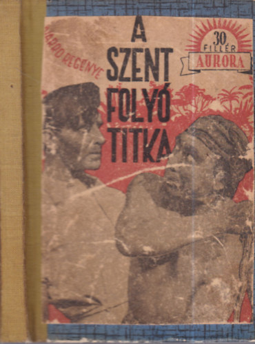 H. G. Novarro - A szent folyó titka