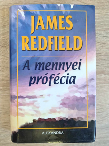Carol Adrienne, Rvbr Tams  James Redfield (ford.) - A mennyei prfcia (The Celestine Prophecy) - A kritikus tmeg / A tg jelen / Az energia / Harc a hatalomrt / Tisztzni a mltat / Bekapcsoldni a folyamatba / Az interperszonlis etika / Az j kultra