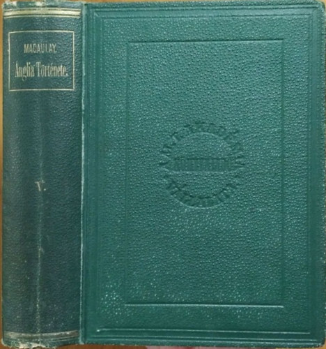 Thomas Babington Macaulay - Ánglia története II. Jakab trónralépte óta, V. kötet