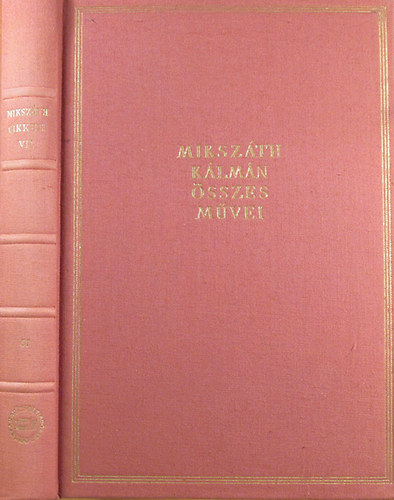 Mikszáth Kálmán - Mikszáth Kálmán összes művei 57. Cikkek és karcolatok VII. 1879