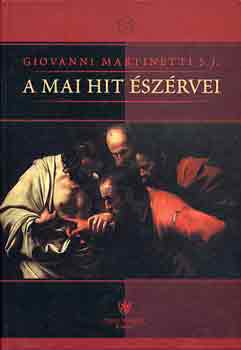 Giovanni Martinetti S.J. - A mai hit �sz�rvei