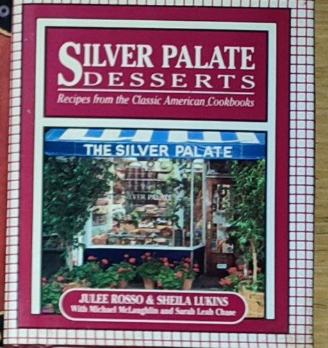 Silver Palate Desserts - Recipes from the Classic American Cookbooks