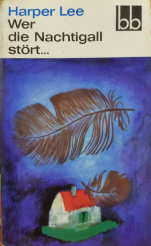 Harper Lee - Wer die nachtigall st�rt