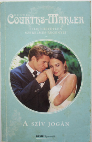Hedwig Courths-Mahler - A szv jogn
