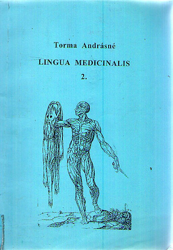 Torma Andr�sn� - Lingua Medicinalis 2.