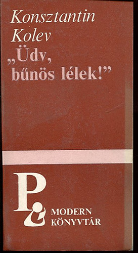 Konsztantin Kolev - "Üdv, bűnös lélek!"