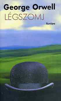 George Orwell - L�gszomj