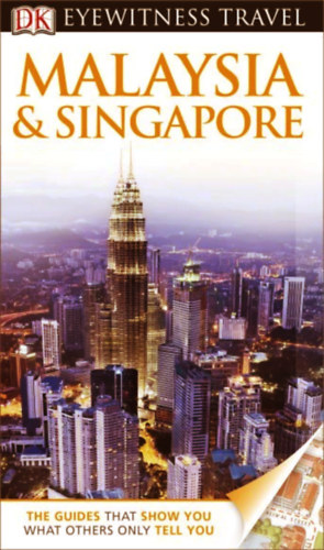 Eyewitness: Malaysia & Singapore  2013