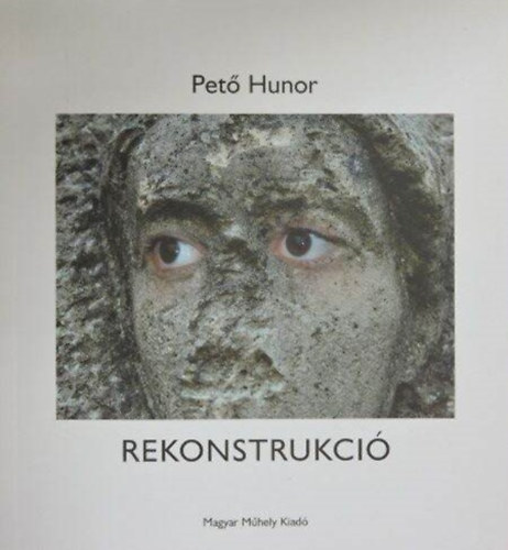 Pet Hunor - Rekonstrukci