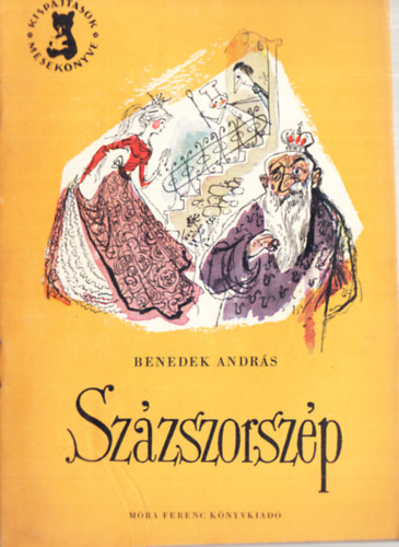 Benedek András - Százszorszép (Kispajtások mesekönyve)