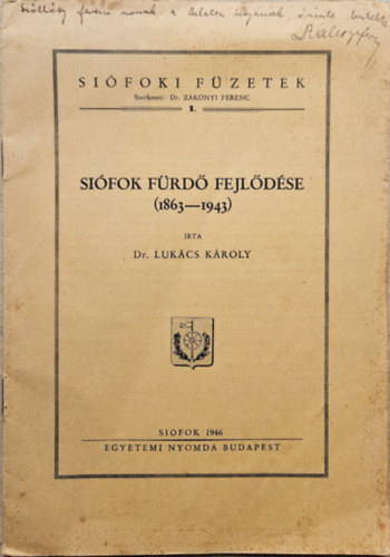 Dr. Luk�cs K�roly - Si�fok f�rd� fejl�d�se (1863-1943)