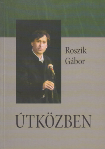 Roszk Gbor - tkzben