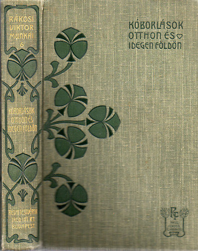 R�kosi Viktor - K�borl�sok otthon �s idegen f�ld�n (R.V.6)