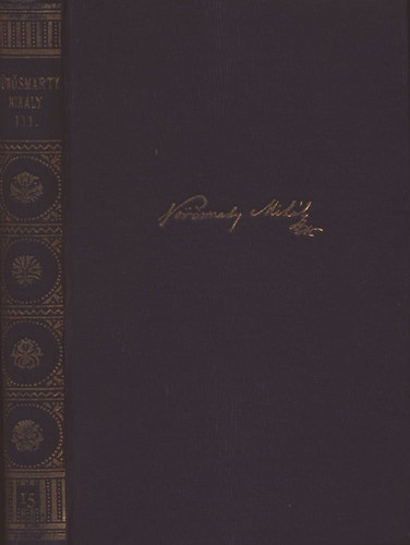 V�r�smarty Mih�ly - V�r�smarty Mih�ly munk�i III.: Epikai k�ltem�nyek (�l� k�nyvek - Magyar klasszikusok XV.)