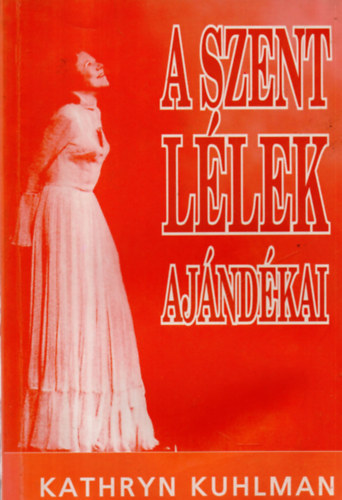 Kathryn Kuhlman - A szent l�lek aj�nd�kai