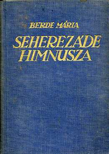 Berde Mria - Seherezd himnusza