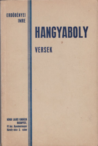 Erdőbényei Imre - Hangyaboly - Versek (Aláírt)