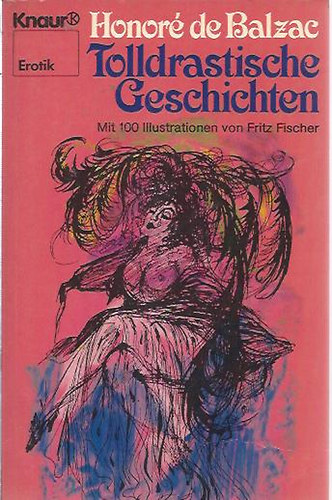 Honor� de Balzac - Tolldrastische Geschischten