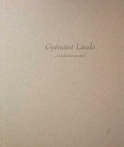 Gymnt Lszl - "A sokarc portr"