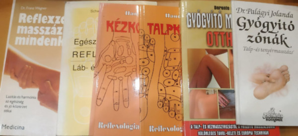 Dr. Berente Ági, Hanna Parrot, Schwester Hodi Masafret, Dr. Franz Wagner Palágyi Jolanda - 6 db Gyógyító zónák (Talp- és tenyérmasszázs); Gyógyító masszázs otthon; Talpkontroll; Kézkontroll; Egészség a jövőben (Reflexológia); Reflexzóna-masszázs mindenkinek