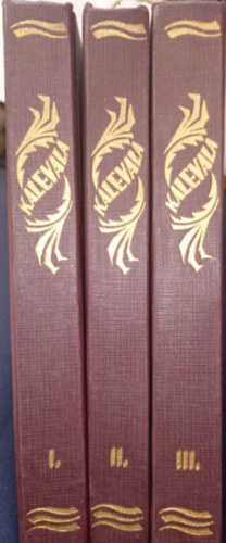 Vik�r B�la  (ford.) - Kalevala I-III. (A finnek nemzeti h�sk�ltem�nye)