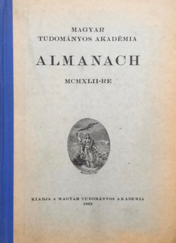 Mta - Magyar Tudom�nyos Akad�mia Almanach MCMXLII-re