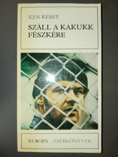 Gy. Horv�th L�szl�  Ken Kesey (szerk.), Bartos Tibor (ford.) - Sz�ll a kakukk f�szk�re (One Flew Over the Cuckoo's Nest) - Bartos Tibor ford�t�s�ban (Eur�pa Zsebk�nyvek 252.)