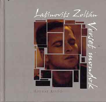 Latinovits Zolt�n - Verset mondok