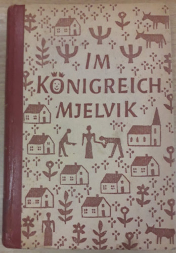 Karl Friedrich Kurz - Im K�nigreich Mjelvik