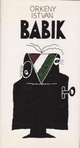 �rk�ny Istv�n - Babik (Kisreg�ny)