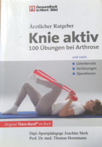 Prof. Dr. med. Thomas Horstmann Joachim Merk - Knie aktiv