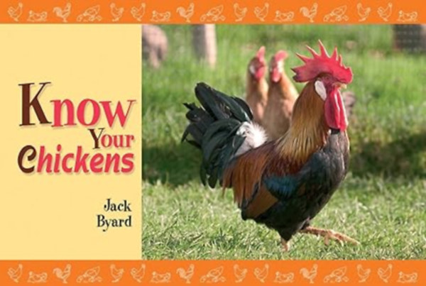 Jack Byard - Know Your Chickens