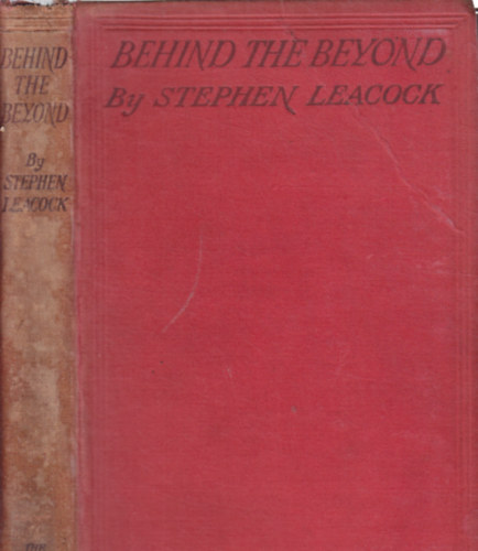 Stephen Leacock - Behind the Beyond