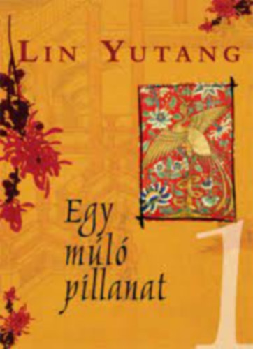 Lin Yutang - Egy ml pillanat I.
