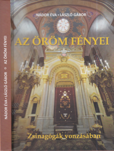 L�szl� G�bor N�dor �va - Az �r�m f�nyei (Zsinag�g�k vonz�s�ban)- Dedik�lt