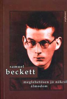 Samuel Beckett - Meglehetsen j nkrl lmodom