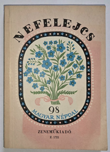 Mathia K�roly dr. - Nefelejcs (98 magyar n�pdal)