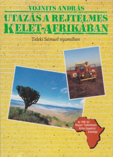 Voinits Andr�s - Utaz�s a rejtelmes Kelet-Afrik�ban