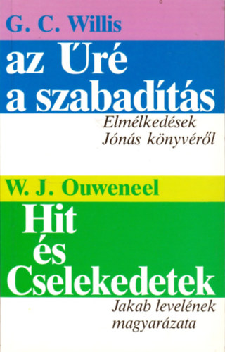 Willis-Ouweneel - Az r a szabadts- Hit s cselekedetek