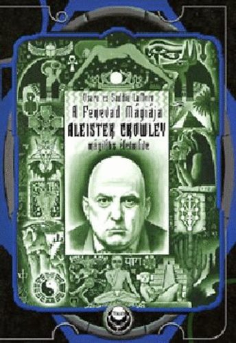 La Mort, O., s, S. - A fenevad mgija - Aleister Crowley mgikus letmve