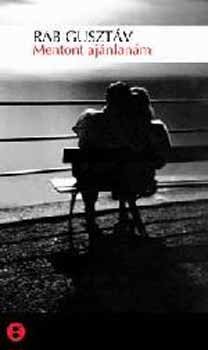 Rab Gusztáv - Mentont ajánlanám