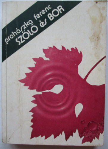 Prohszka Ferenc - Szl s bor