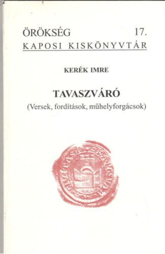 Ker�k Imre - Tavaszv�r�