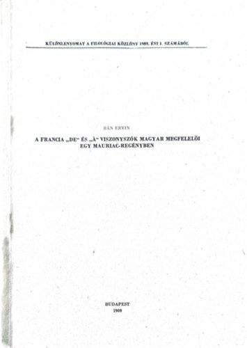 Bn Ervin - A francia "de" s "" viszonyszk magyar megfeleli egy Mauriac-regnyben