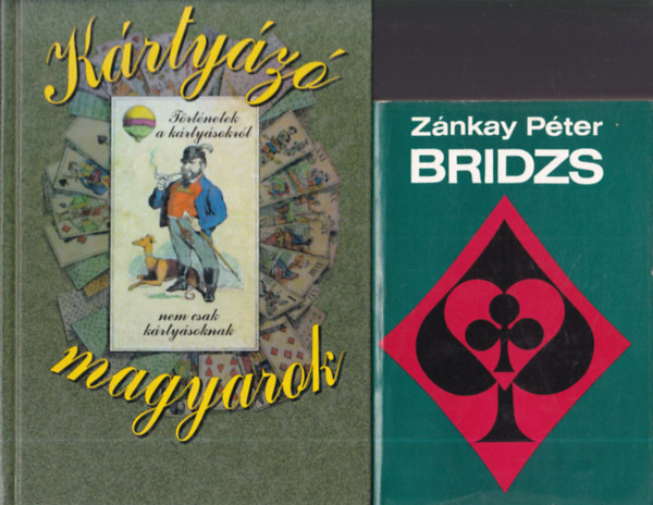 2db. kártyás könyv: Bridzs + Kártyázó magyarok