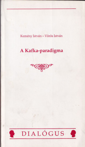 V�r�s Istv�n Kem�ny Istv�n - A Kafka-paradigma (dedik�lt)