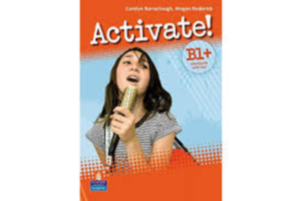 Carolyn Barraclough; Roderick, Megan - Activate! B1+ Workbook with Key + CD-ROM