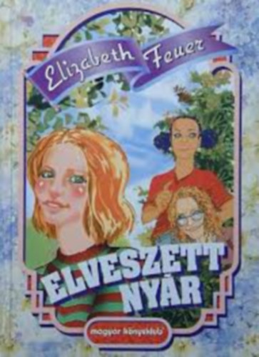 E. Feuer - Elveszett nyár