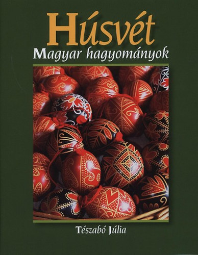 Tszab Jlia - Hsvt - Magyar hagyomnyok